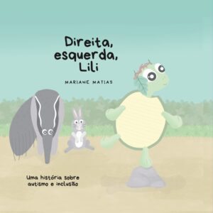 Direita, esquerda, Lili: uma história sobre autismo e inclusão